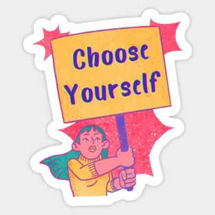 Let's choose yourself Sticker